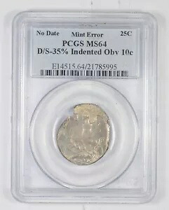 MS64 日付なし ミント エラー ワシントン クォーター D/S 35% インデント Obv 10c。 PCGS*6323