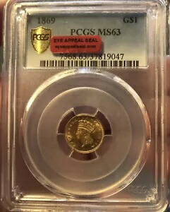 1869 G$1 PCGS MS63 ???アイ アピール シール????Exc.Example Pop 17/34 Low Mintage 5900|WORLD RESOURCE【KING店】