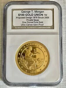 米国 2005 ジョージ T. モーガン提案デザイン 1876 $100 1 オンス ゴールド NGC UCGP SKU#2789｜WORLD RESOURCE【KING店】