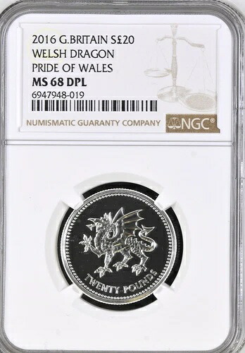 2016年 20ポンド シルバー ウェルシュ ドラゴン NGC MS68 DPL プライド オブ ウェールズ ブリテン