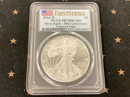 2016-W シルバーイーグル - PCGS PR70 DCAM レタードエッジ、ファーストストライク、30周年記念。