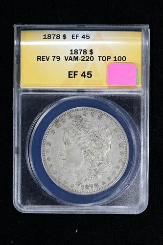 1878年製 モーガンダラー ANACS Rev 79 VAM-220 トリプルR トップ100 EF 45 32TI｜WORLD RESOURCE【KING店】