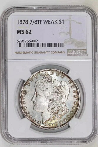 1878 7/8TF 弱いモーガンドル NGC MS62 PQ オリジナル!