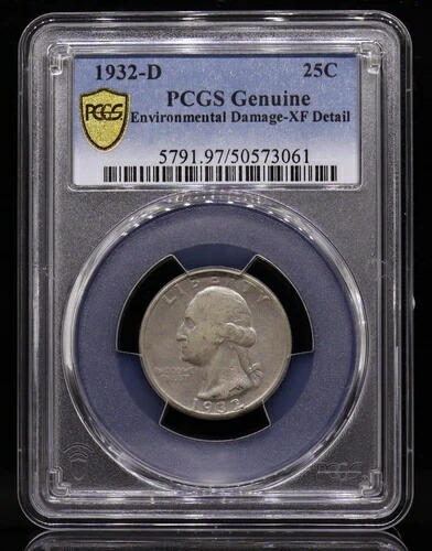 1932-D ワシントン クォーター PCGS XF 詳細 - 環境ダメージ