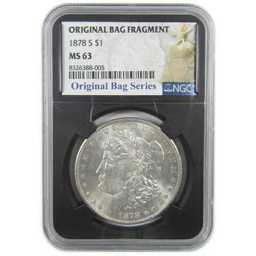1878年 S モルガン・ダラー MS 63 NGC シルバー オリジナルバッグフラグメント SKU:I18291