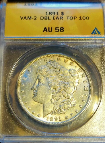 1891年 モルガン銀貨 1ドル VAM 2 DBL EAR TOP 100 AU 58 ANACS KM#:110