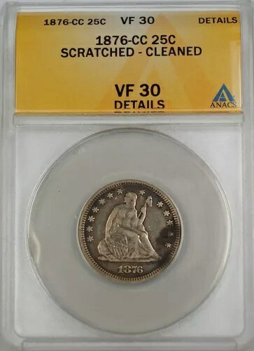 1876-CC 着席型自由の女神像 シルバークォーター、ANACS VF-30 詳細 - 傷あり - クリーニング済み｜WORLD RESOURCE【KING店】
