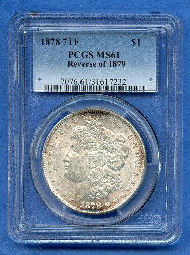 1878 P PCGS MS61 Rev 79 モルガン銀貨 $1 1878-P 79 の裏面 希少 MS-61