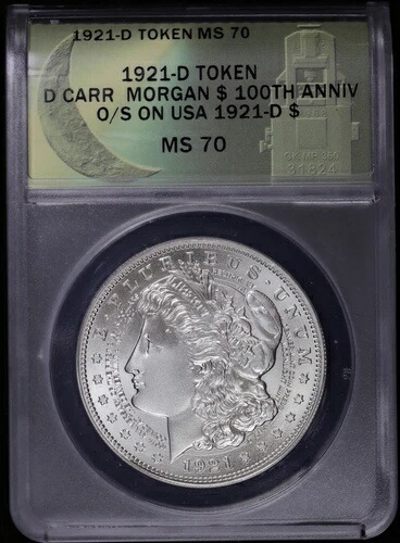 1921年 Dトークン ダン・カー署名 ムーンライトミント モルガン $ 100 O/Sドル ANACS MS70