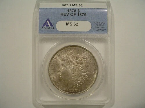 1878年改訂版 1879年モルガン銀貨 ANACS MS62 #4046