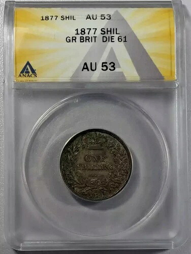 1877年 イギリス 銀貨 シリング ANACS AU-53 DIE 61｜WORLD RESOURCE【KING店】