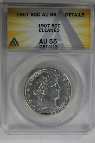 1907 .50 ANACS AU55 詳細クリーニング済み バーバーハーフダラー、リバティヘッドハーフ