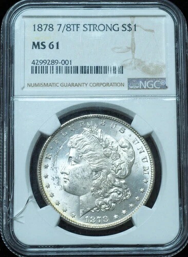 1878年 7/8TF モルガン・ダラー MS61 NGC - 明るい例、ケースに小さなひび割れあり