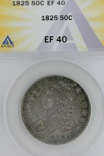 1825 50C XF 40 ANACS -- キャップドバストハーフダラー、ミスリバティ