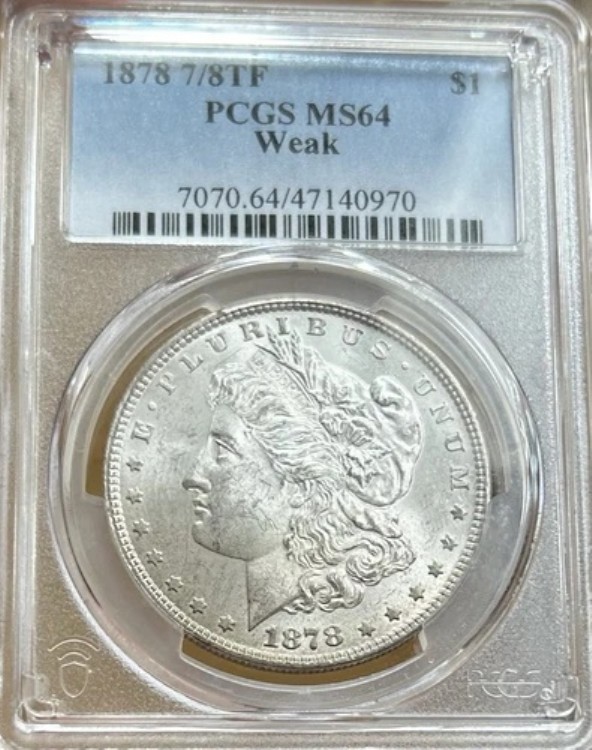 1878年 モルガン銀貨 7/8TF 弱 PCGS MS64
