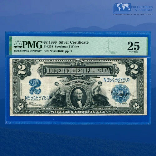 Fr.258 1899年 2ドル銀貨証明書 ミニポートホール、PMG 25 #86760