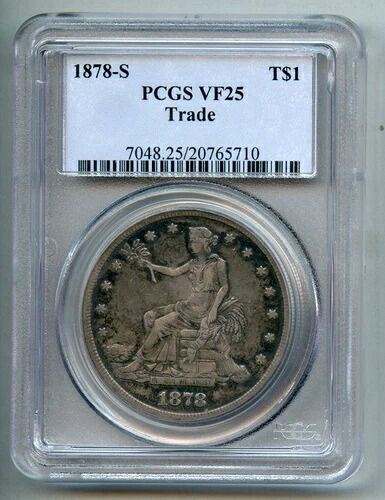 1878年 S トレード シルバー ダラー PCGS VF 25