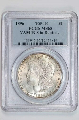 1896年 VAM-19「8インチデンティクル」トップ100 モルガン・ダラー PCGS MS65｜WORLD RESOURCE【KING店】