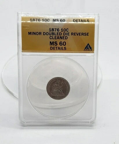 1876年 シーテッド・リバティ・ダイム *希少なダブルダイ・リバース・グレード60 未使用 ミントステート ANACS｜WORLD RESOURCE【KING店】