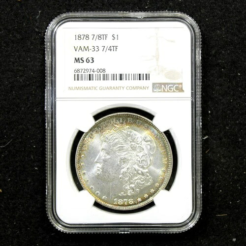 1878年 モルガン・ダラー - 7/8TF $1 VAM-33 7/4TF - PCGS MS63 - ゴージャスなレインボートーン|WORLD RESOURCE【KING店】