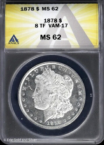 1878-P 1ドル モルガン銀貨 ANACS MS 62 | 8TF VAM-17 プルーフライク 表側
