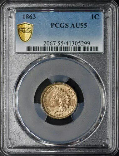 1863年インディアンヘッドセント - PCGS AU55 - ゴールドシールドラベル - ?COINGIANTS?