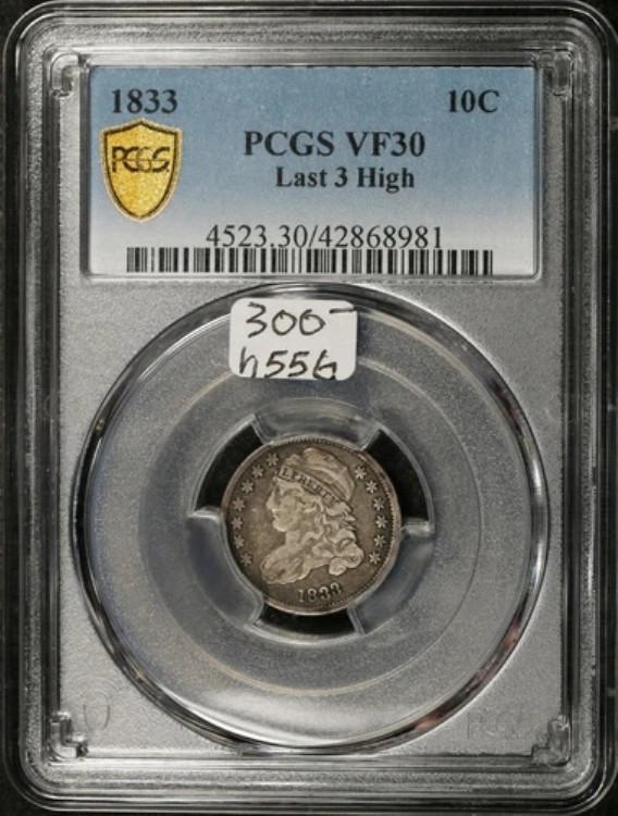 1833年製胸像ダイム。金の盾付き。最後の3桁。PCGSホルダー入り。VF30。h556