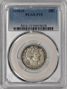 1896-O バーバー クォーター 25 セント PCGS F15 - 100% オリジナル!|WORLD RESOURCE【KING店】