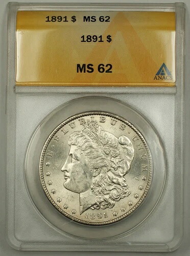 1891年 モルガン銀貨 $1 ANACS MS-62 弱打｜WORLD RESOURCE【KING店】