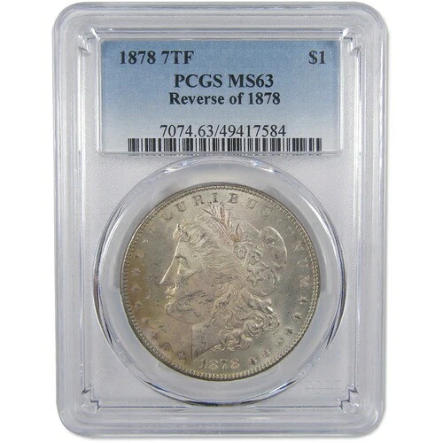 1878年 7TF Rev 78 モルガン・ダラー MS 63 PCGS シルバー SKU:I18203