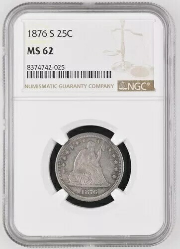 1876-S 着席自由の女神像 クォーター NGC MS 62