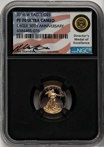2016-W 5ドル 10分の1オンス 金貨 イーグル 30周年記念 マイルズ スタンディッシュ NGC PF70