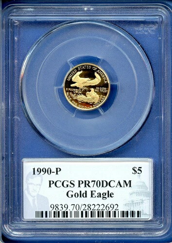 1990年 P PCGS ゴールド イーグル プルーフ PR70 $5 1/10オンス PR70 DCAM フィリップ・ディール サイン