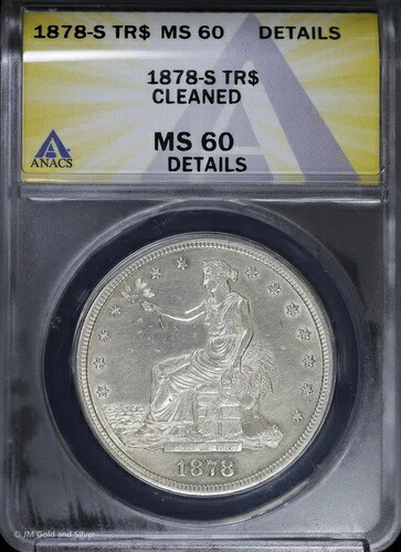 1878-S T$1銀貿易ドル ANACS MS 60 詳細
