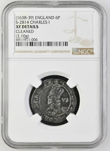 イングランド - 1638-39 チャールズ 1 世 - 6 ペンス - NGC XF 詳細 - 古いキャビネット トーニング! 283,140円