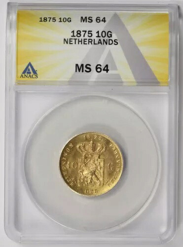 1875 オランダ ブロードアックス ゴールド 10 グルデン MS 64 ANACS ウィリアム 3 世｜WORLD RESOURCE【KING店】 711,700円