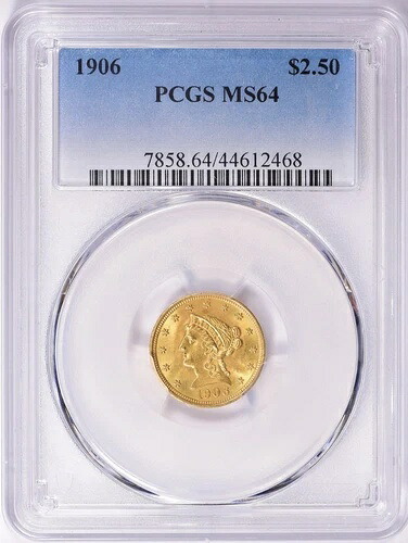 1906年 リバティヘッド 2.5ドル クォーターイーグルゴールド PCGS MS64