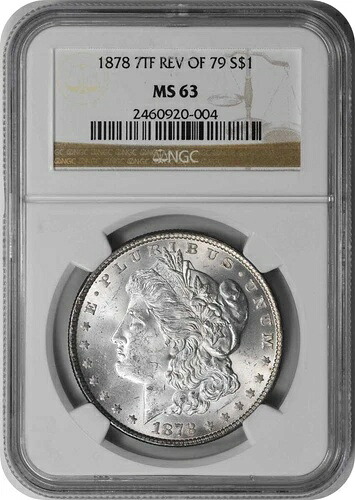 1878年モルガン銀貨7TF、1879年MS63 NGCの裏面