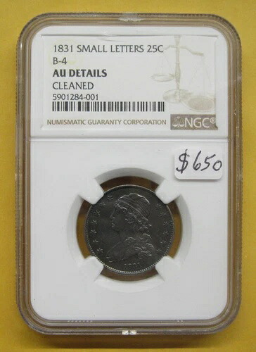 1831年製 キャップドバスト シルバークォーター スモールレター NGC AU 詳細クリーニング済み ご覧ください