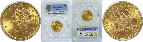 1908年 5ドル リバティゴールド PCGS MS-64+