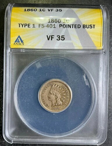 ANACS VF35 1860年 インディアンヘッドセント FS-401 タイプ1 尖頭胸像 希少 AB