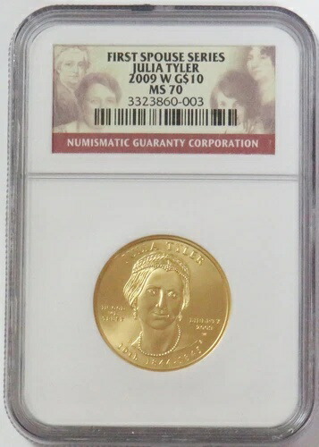2009 W ゴールド $10 ジュリア・タイラー 3143 鋳造 1/2 オンス 配偶者 NGC ミント ステート 70