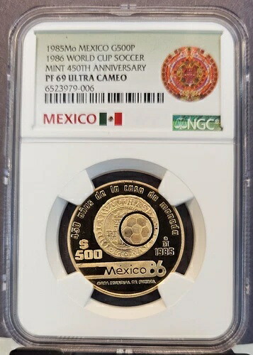 1985年 メキシコ ゴールド 500ペソ ミント 450周年記念 NGC PF 69 ウルトラカメオ トップポップ
