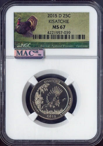 2015-D キサッチークォーター 25C NGC MS67 PL品質