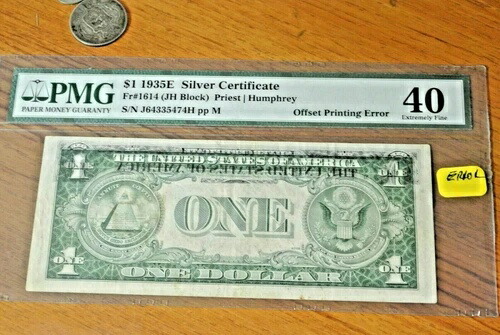 1935年 E $1 銀貨証明書 PMG 40 一部オフセット 前面から背面へのエラー - 希少