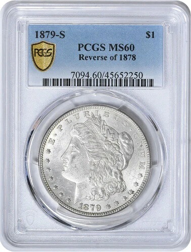 1879-S モルガン銀貨（1878年 MS60 PCGS の裏面）｜WORLD RESOURCE【KING店】 964,700円