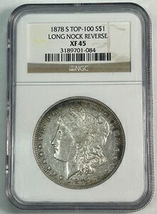 1878年 S モルガン・ダラー トップ100 ロングノック リバース NGC XF45 - 希少なバリエーション