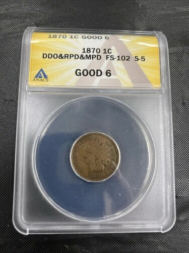 1870年 インディアン ANACS G-6 - DDO & MPD FS-102 SNOW-5 ~ 希少インディアンセント バラエティ - 1セント|WORLD RESOURCE【KING店】