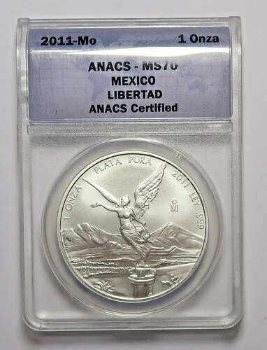 メキシコ：2011年 シルバー プルーフ 1オンス リベルタッド。ANACS MS 70。