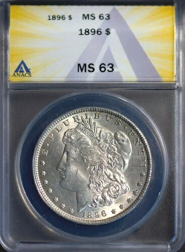 1896年 1ドル銀モルガンドル MS 63 ANACS # 7269860 + ボーナス